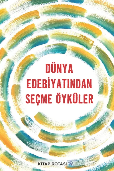 Dünya Edebiyatından Seçme Öyküler