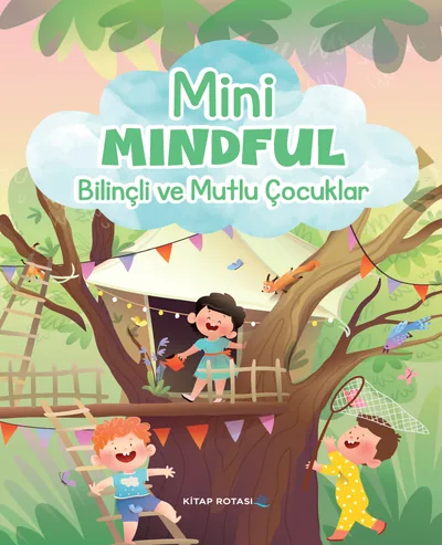 Mini Mindful - Bilinçli ve Mutlu Çocuklar (5 Yaş)