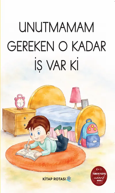 Unutmamam Gereken O Kadar İş Var Ki